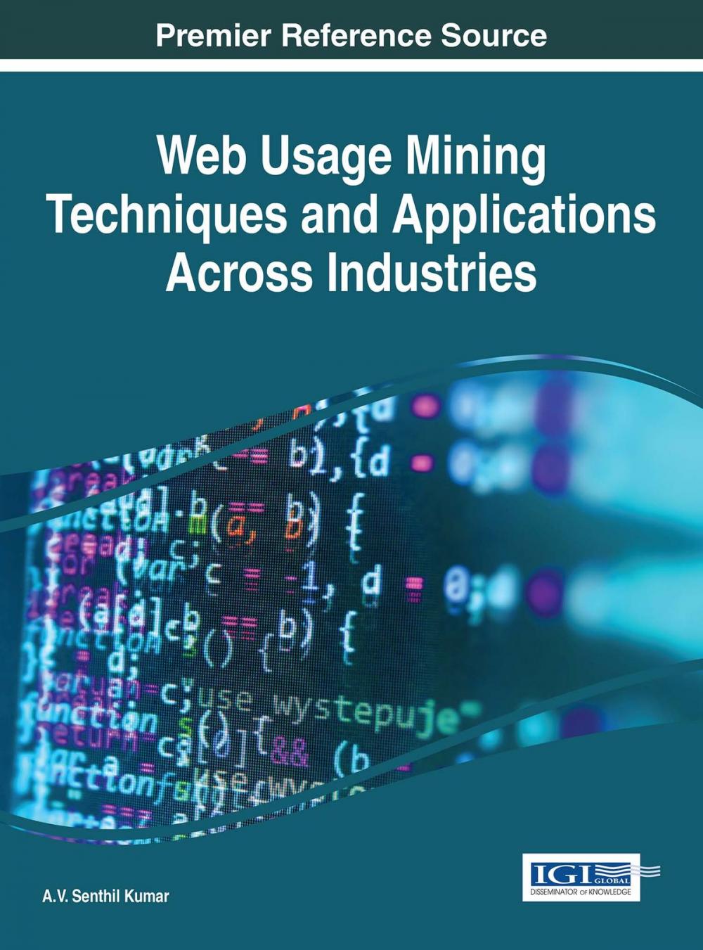 Big bigCover of Web Usage Mining Techniques and Applications Across Industries