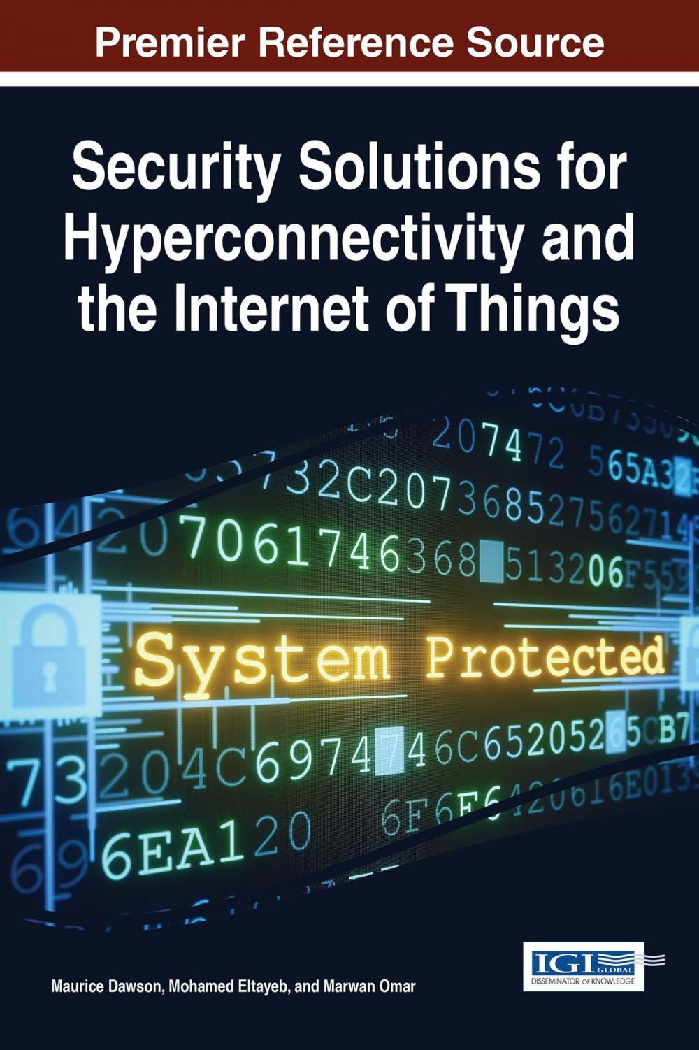 Big bigCover of Security Solutions for Hyperconnectivity and the Internet of Things