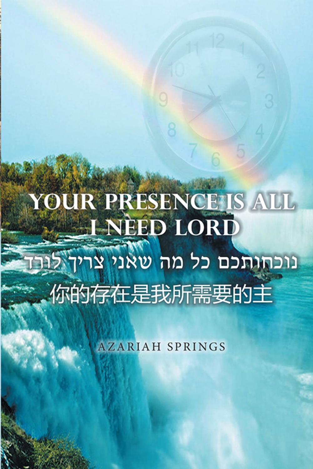 Big bigCover of Your Presence Is All I Need Lord