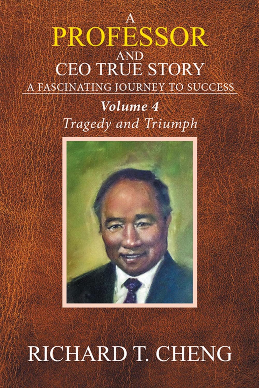 Big bigCover of A Professor and Ceo True Story