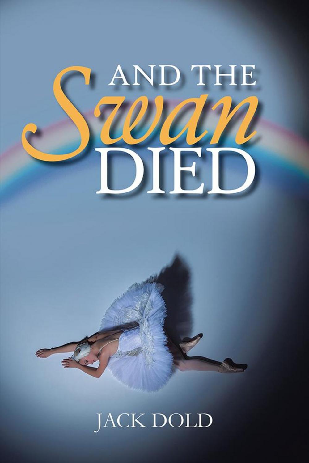 Big bigCover of And the Swan Died