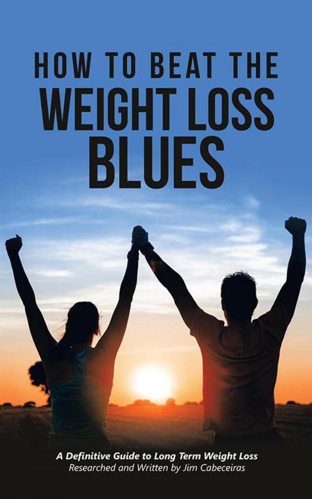 Big bigCover of How to Beat the Weight Loss Blues