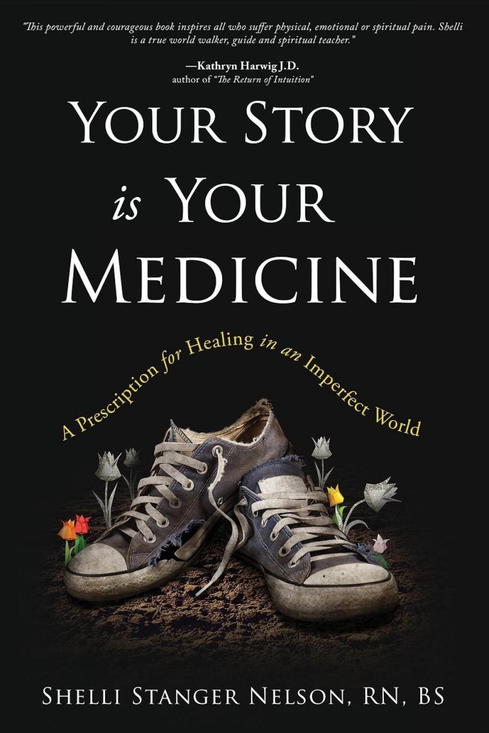 Big bigCover of Your Story Is Your Medicine