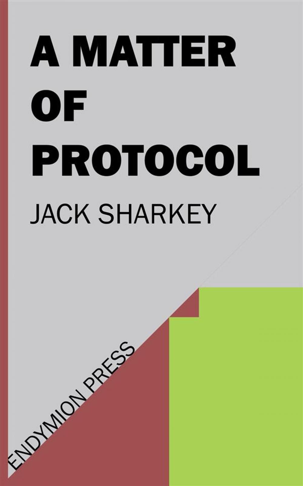 Big bigCover of A Matter of Protocol