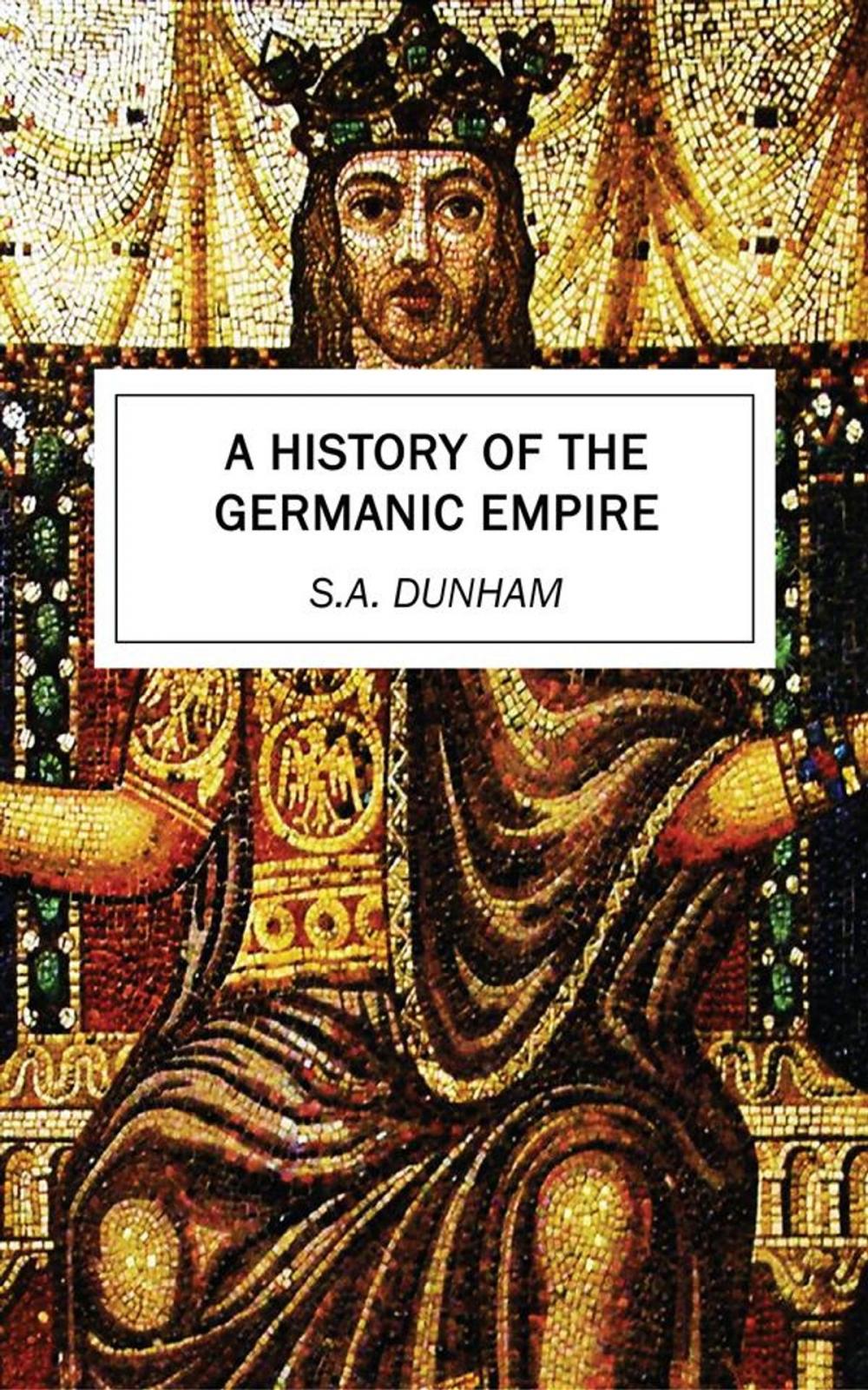 Big bigCover of A History of the Germanic Empire
