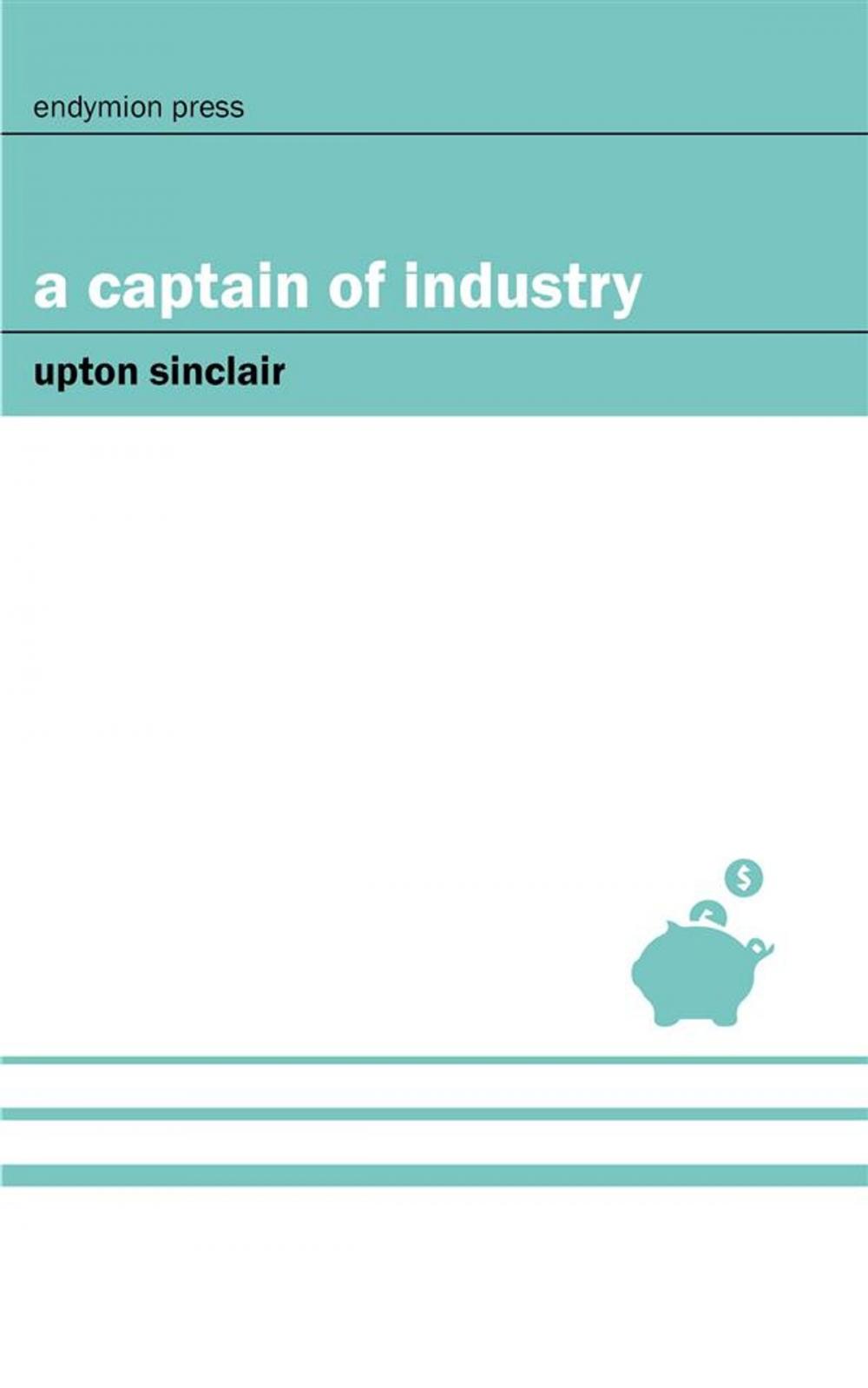 Big bigCover of A Captain of Industry