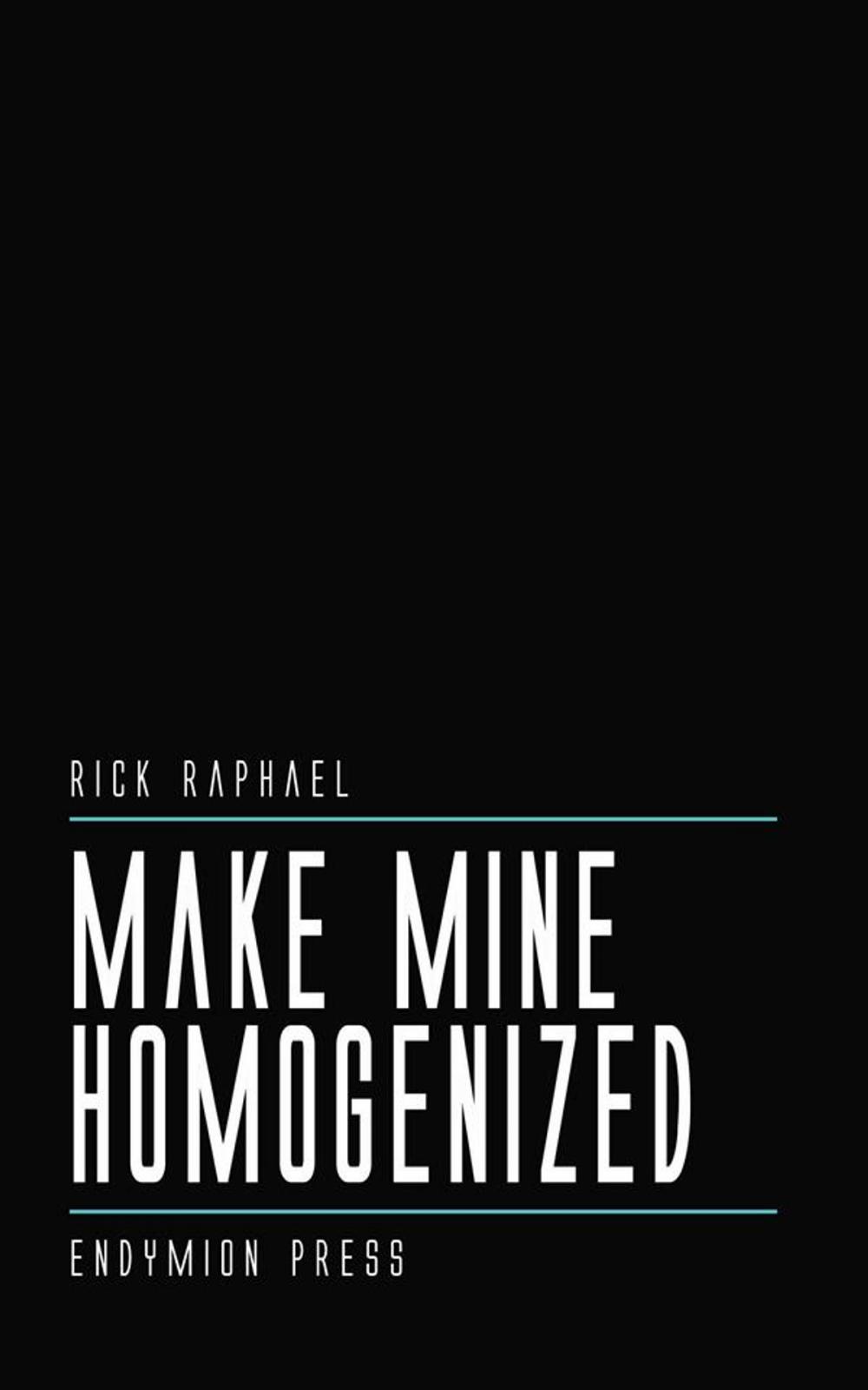 Big bigCover of Make Mine Homogenized