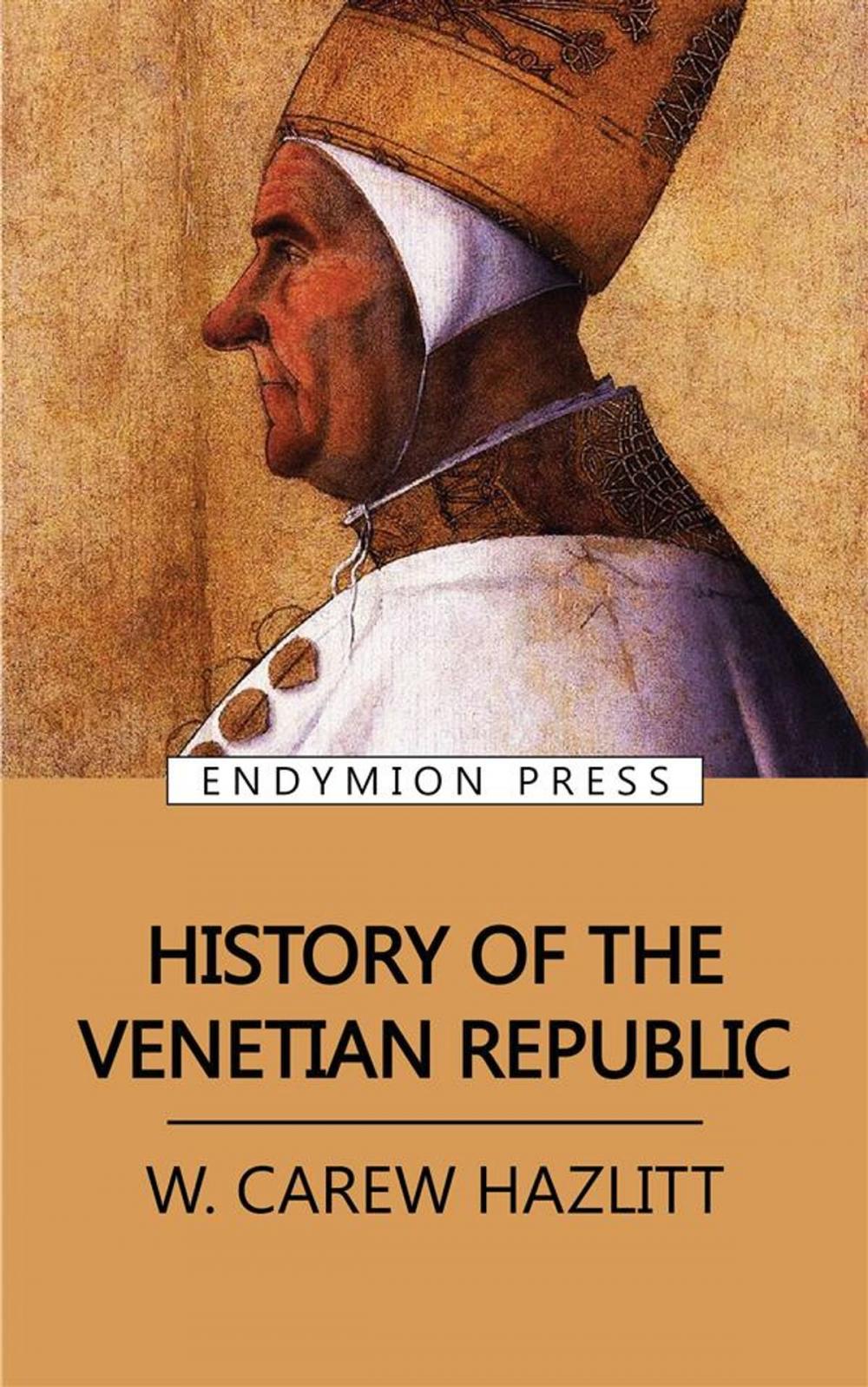 Big bigCover of History of the Venetian Republic