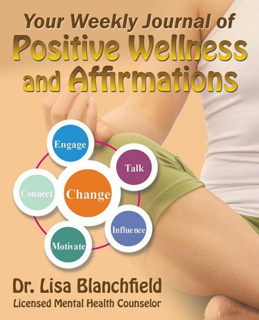 Big bigCover of Your Weekly Journal of Positive Wellness and Affirmations