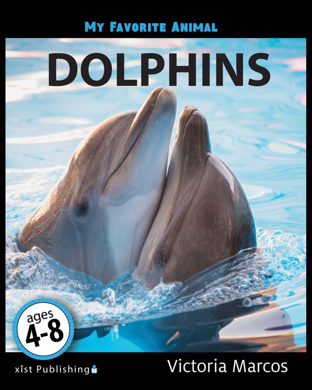 Big bigCover of My Favorite Animal: Dolphins