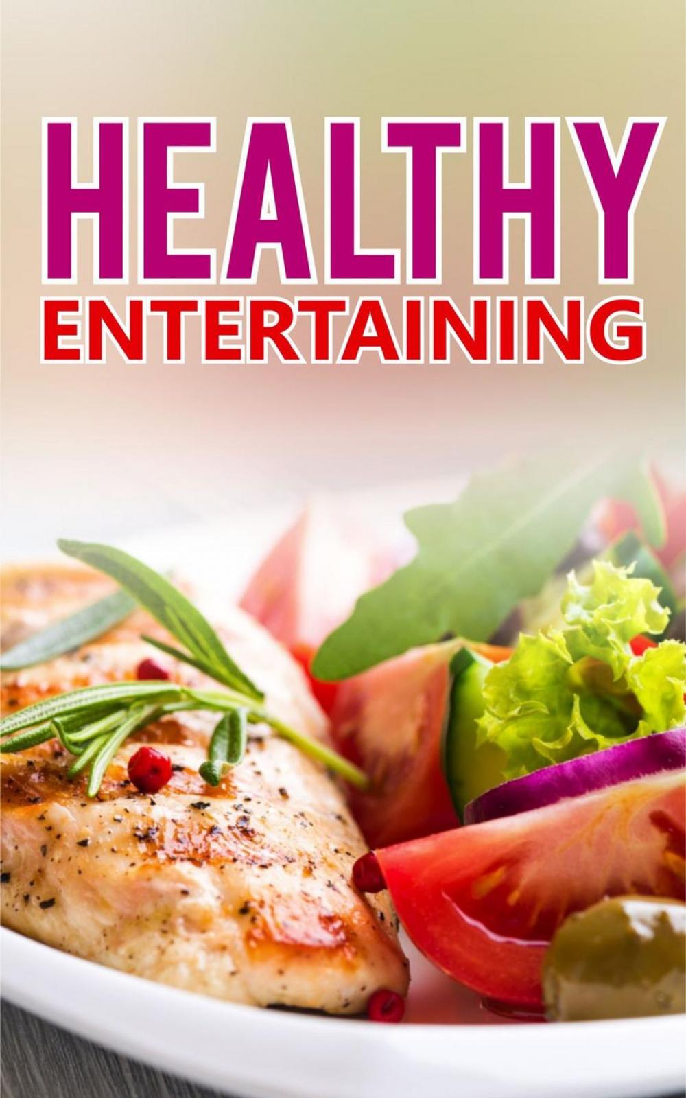 Big bigCover of Healthy Entertaining