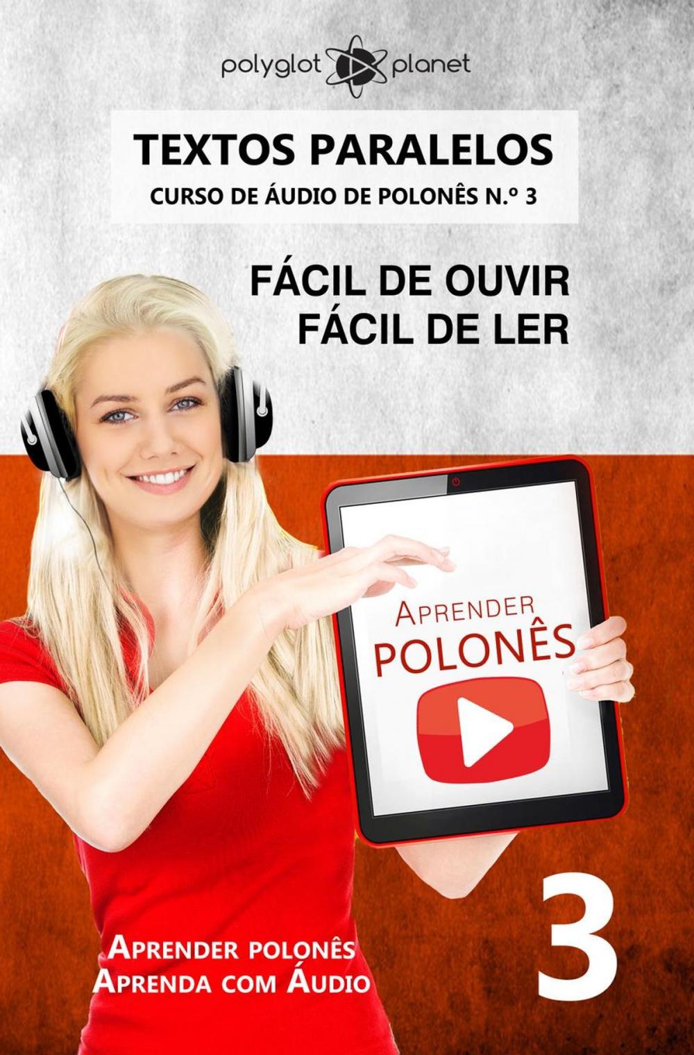 Big bigCover of Aprender polonês | Textos Paralelos | Fácil de ouvir - Fácil de ler | CURSO DE ÁUDIO DE POLONÊS N.º 3