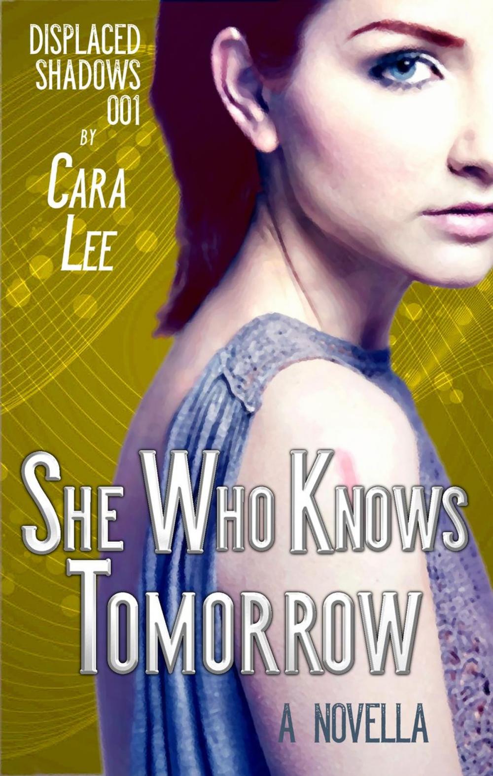 Big bigCover of She Who Knows Tomorrow