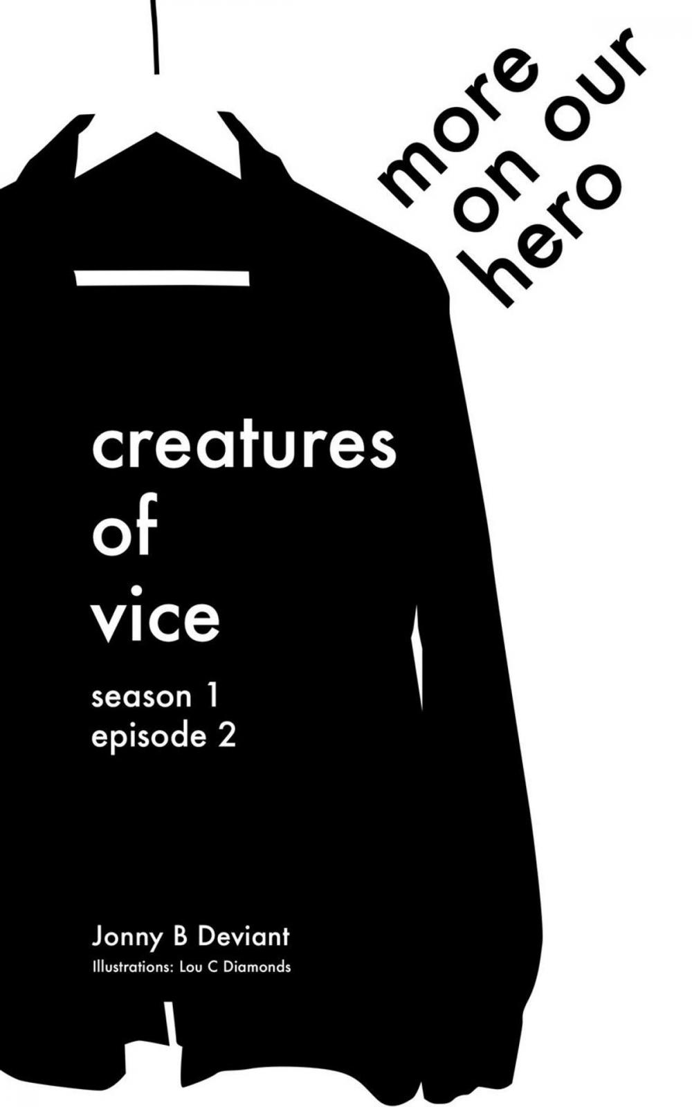 Big bigCover of Creatures of Vice - More On Our Hero