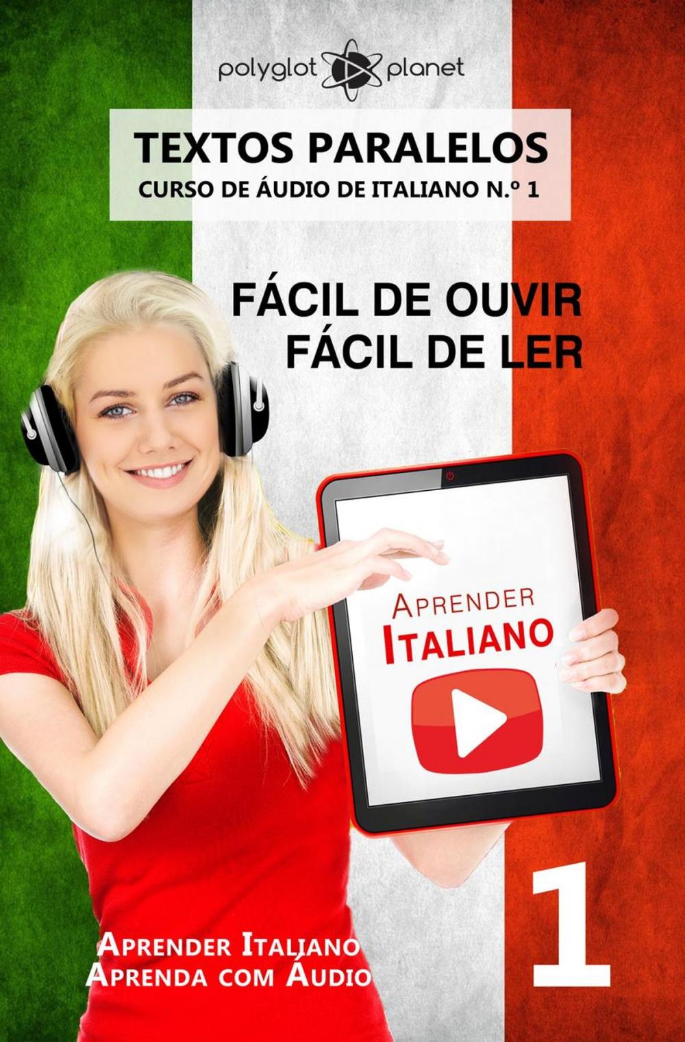 Big bigCover of Aprender Italiano - Textos Paralelos | Fácil de ouvir | Fácil de ler | CURSO DE ÁUDIO DE ITALIANO N.º 1