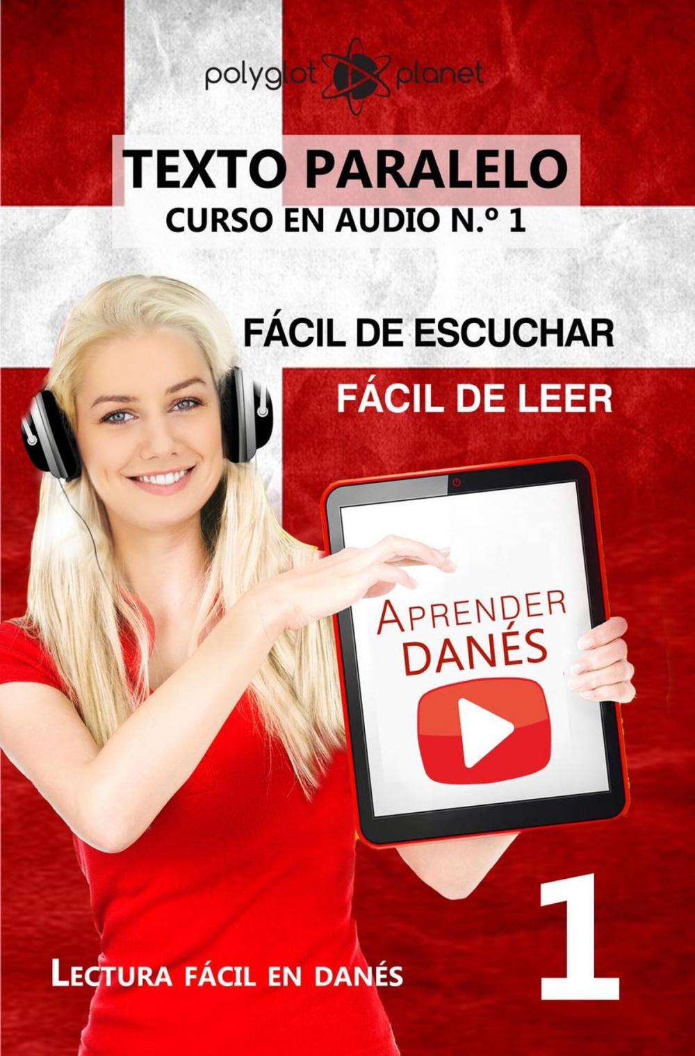 Big bigCover of Aprender Danés - Texto paralelo | Fácil de leer | Fácil de escuchar - CURSO EN AUDIO n.º 1