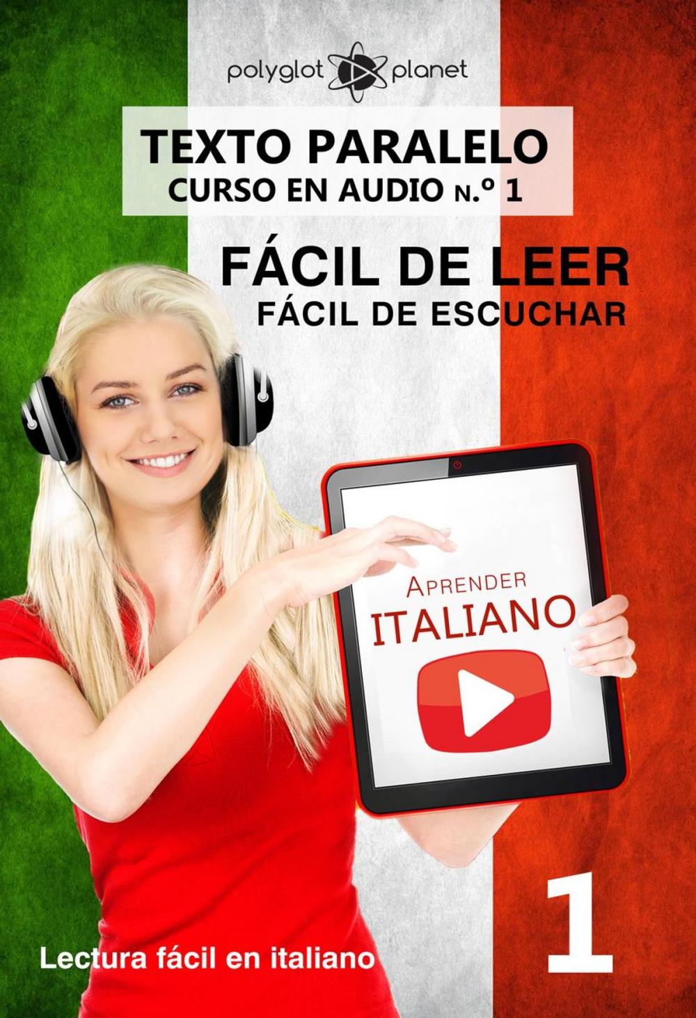 Big bigCover of Aprender italiano - Texto paralelo | Fácil de leer | Fácil de escuchar - CURSO EN AUDIO n.º 1