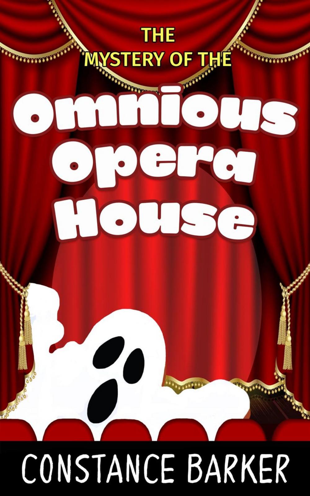 Big bigCover of The Mystery of the Ominous Opera House