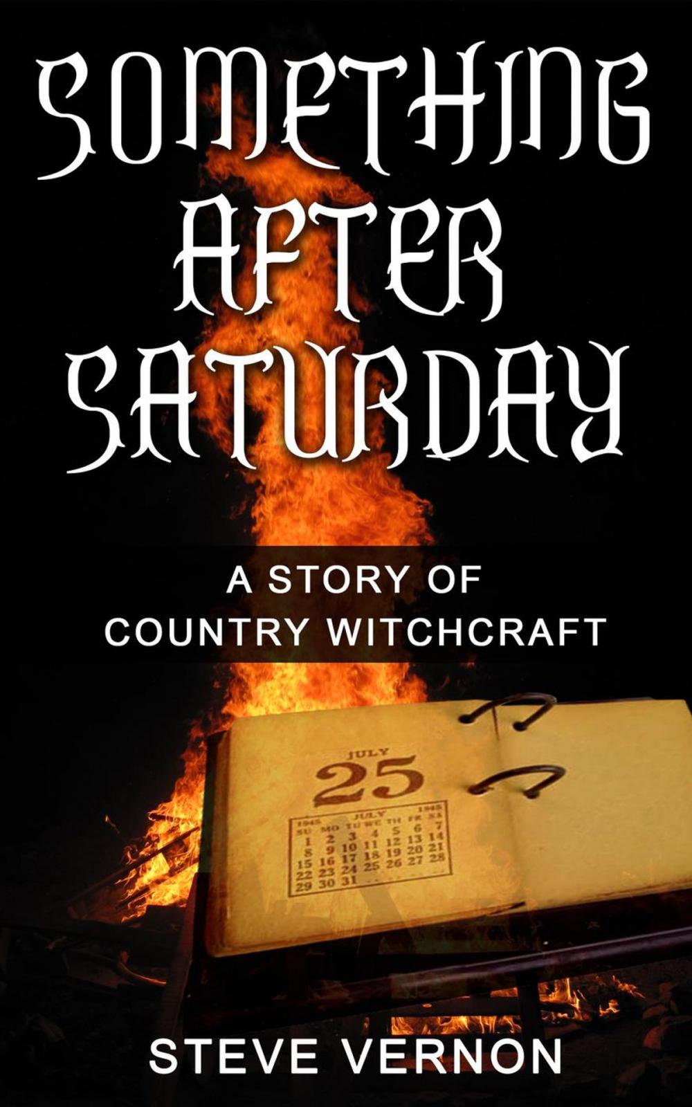 Big bigCover of Something After Saturday: A Story of Country Witchcraft