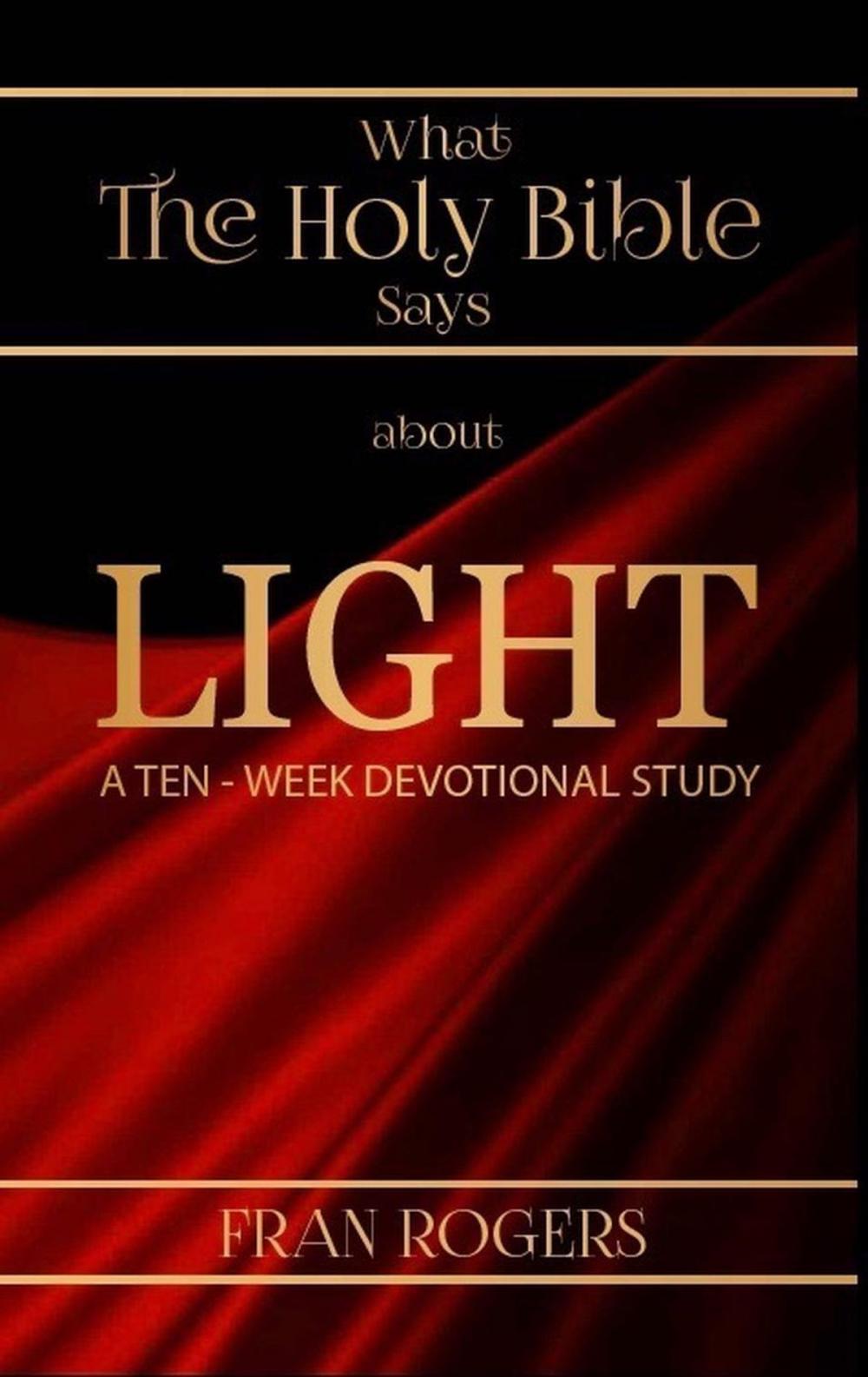 Big bigCover of What the Holy Bible Says About Light