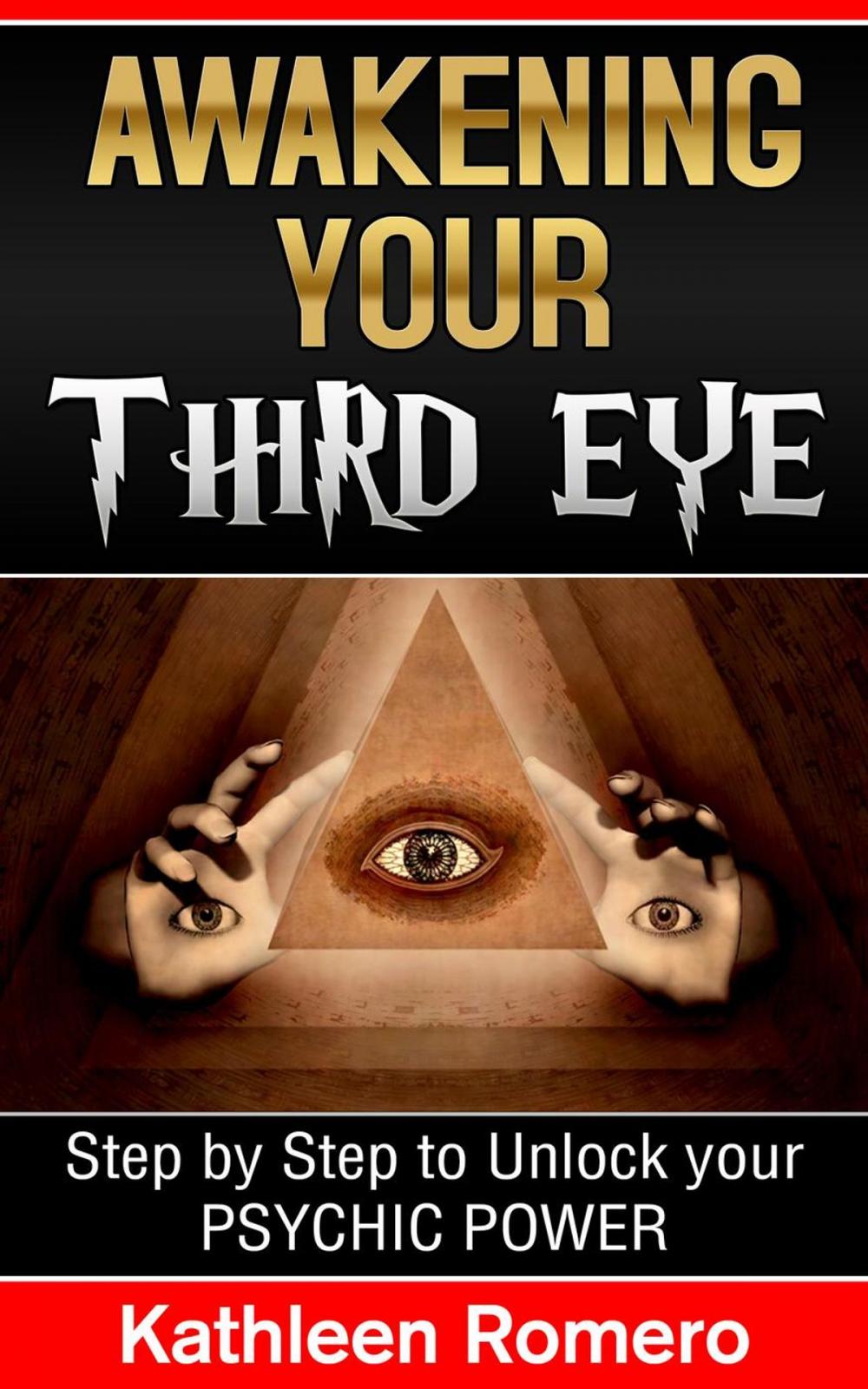 Big bigCover of Awakening Your Third Eye: Step by Step to Unlock your Psychic Power