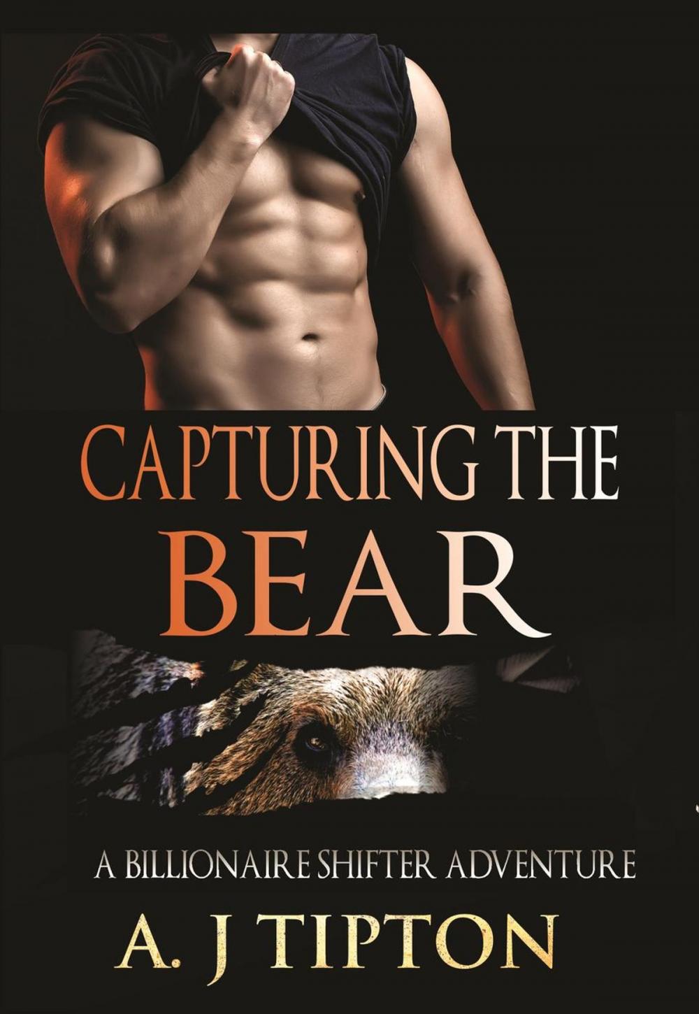 Big bigCover of Capturing the Bear: A Billionaire Shifter Adventure