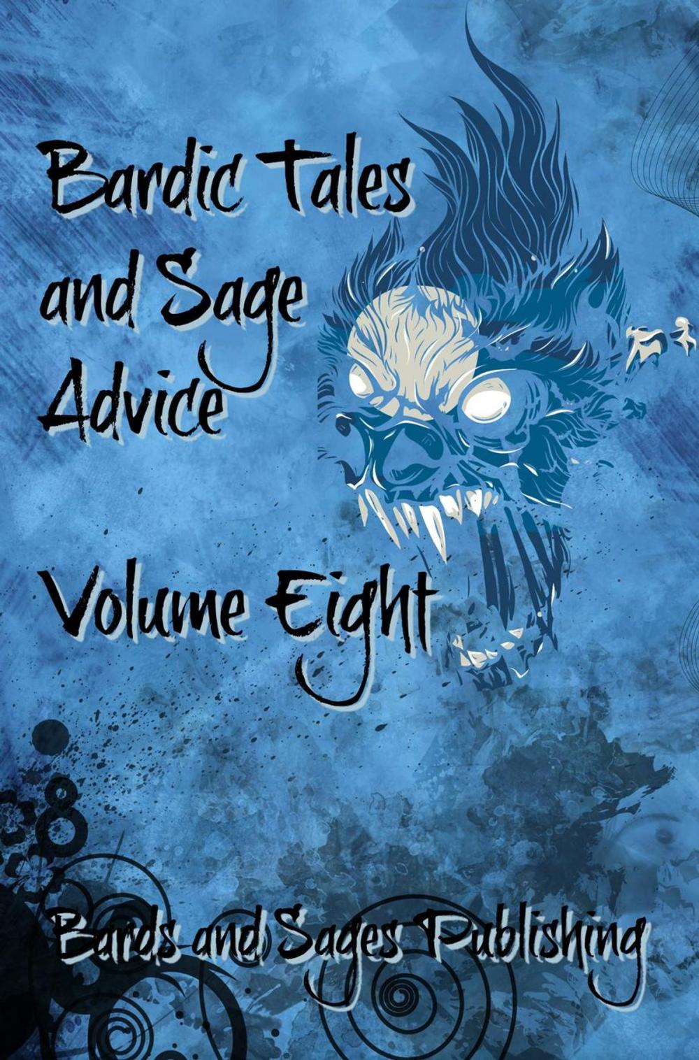 Big bigCover of Bardic Tales and Sage Advice (Volume VIII)