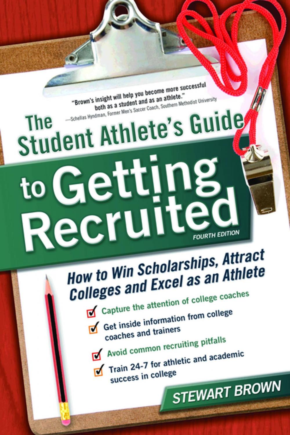 Big bigCover of The Student Athlete's Guide to Getting Recruited