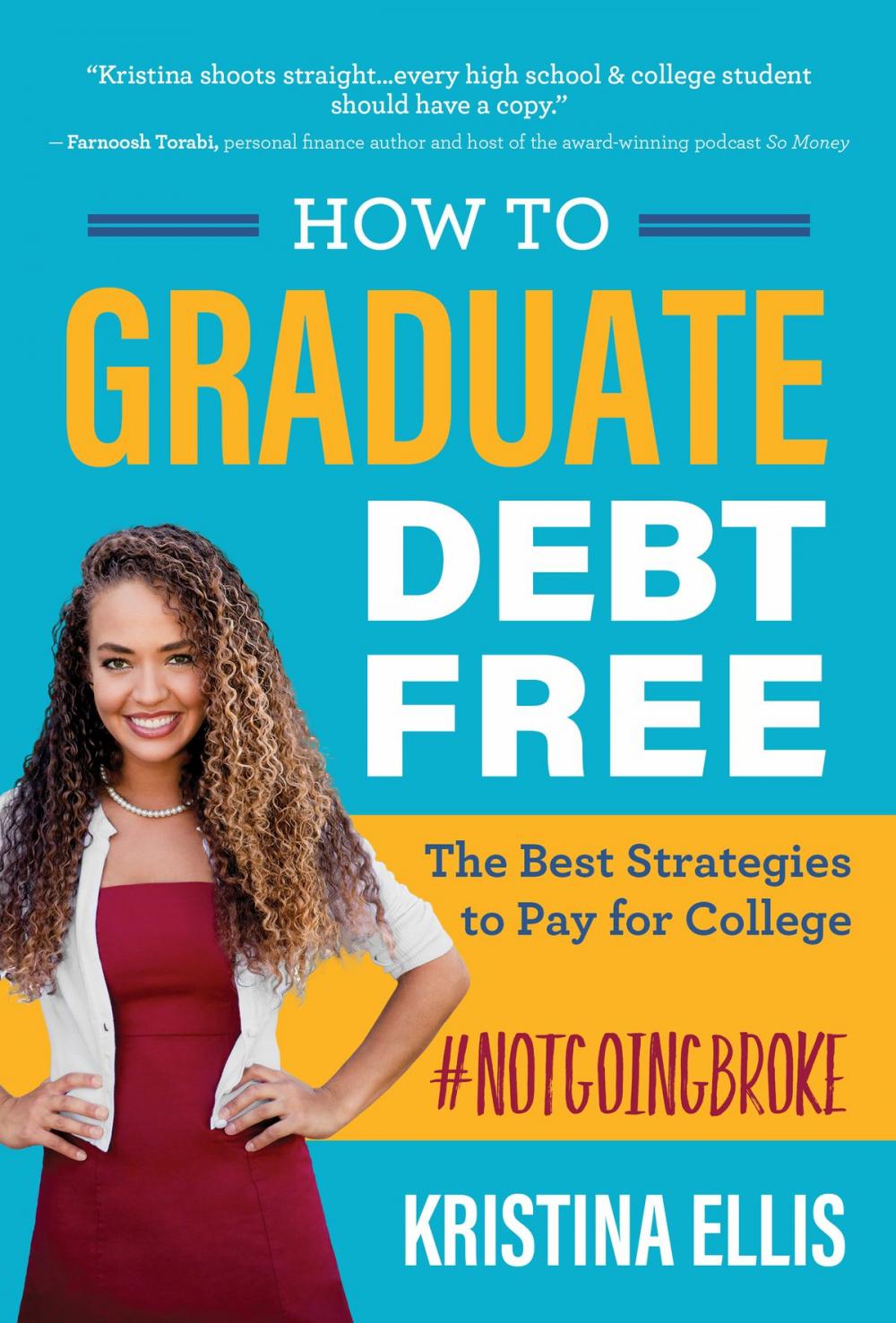 Big bigCover of How to Graduate Debt Free