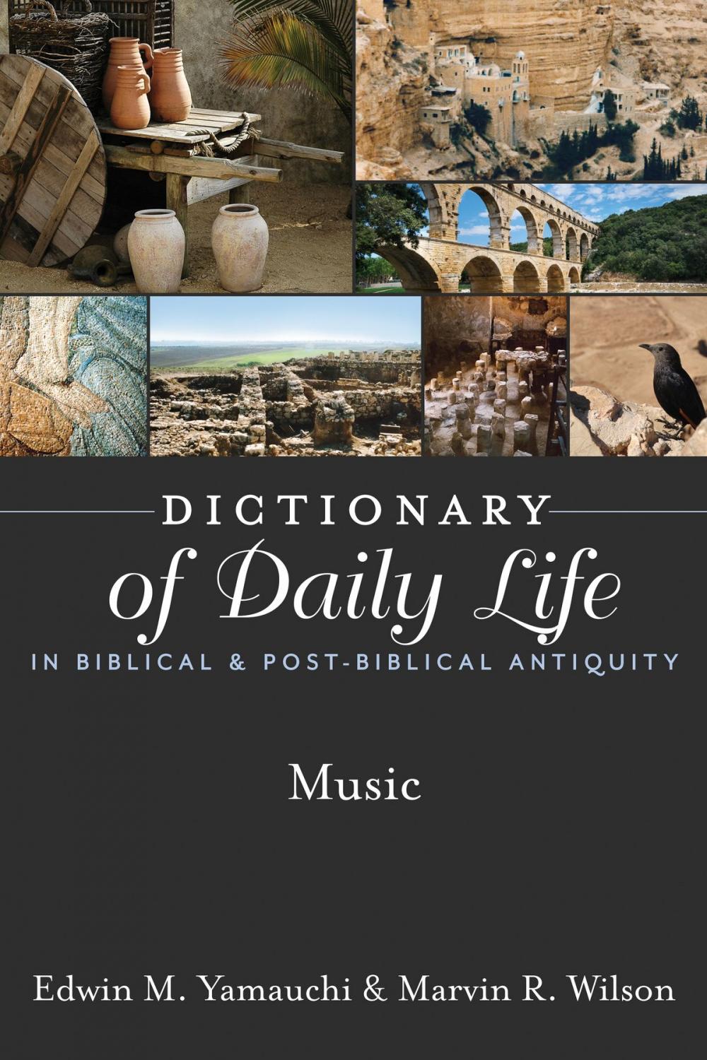 Big bigCover of Dictionary of Daily Life in Biblical & Post-Biblical Antiquity: Music