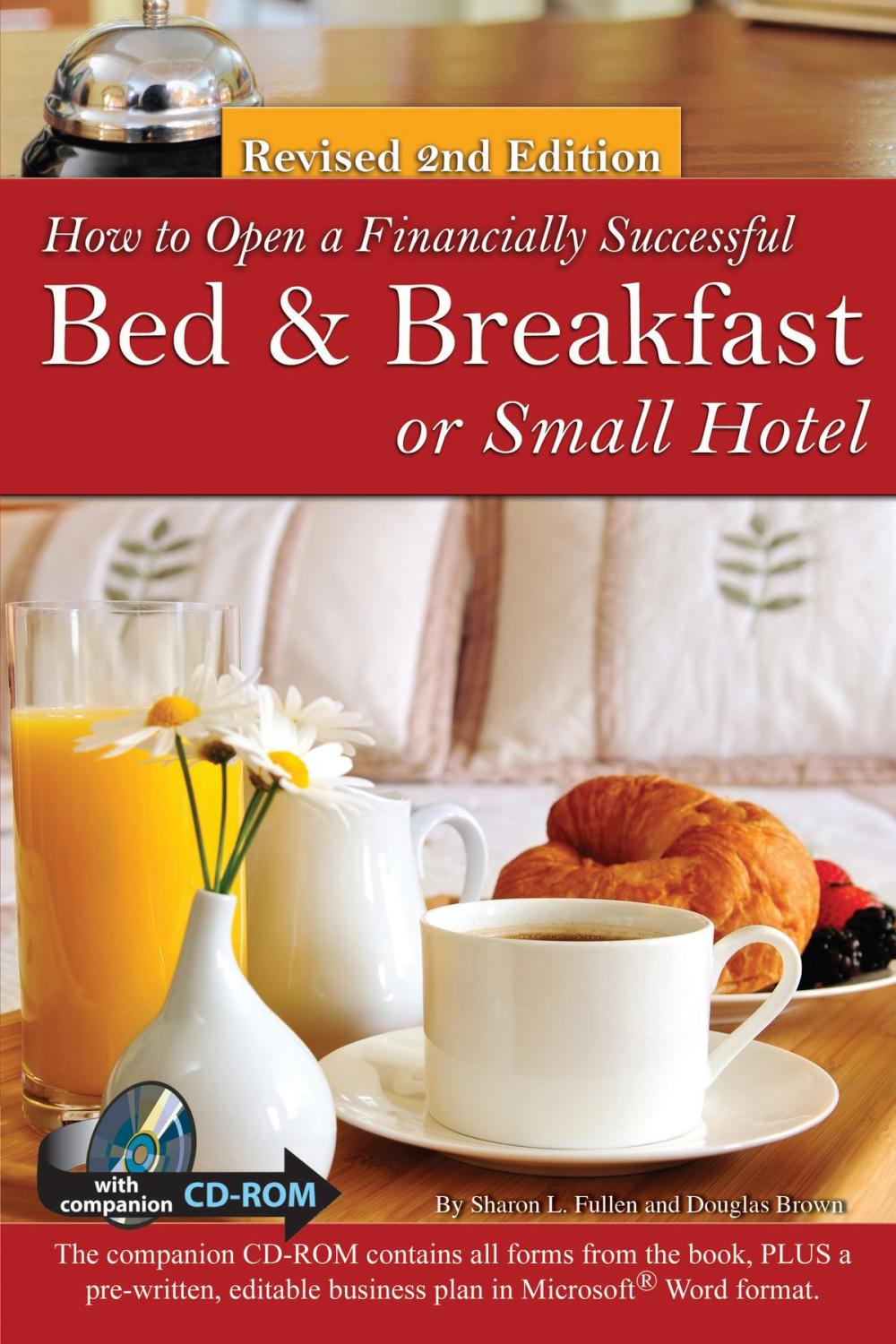 Big bigCover of How to Open a Financially Successful Bed & Breakfast or Small Hotel