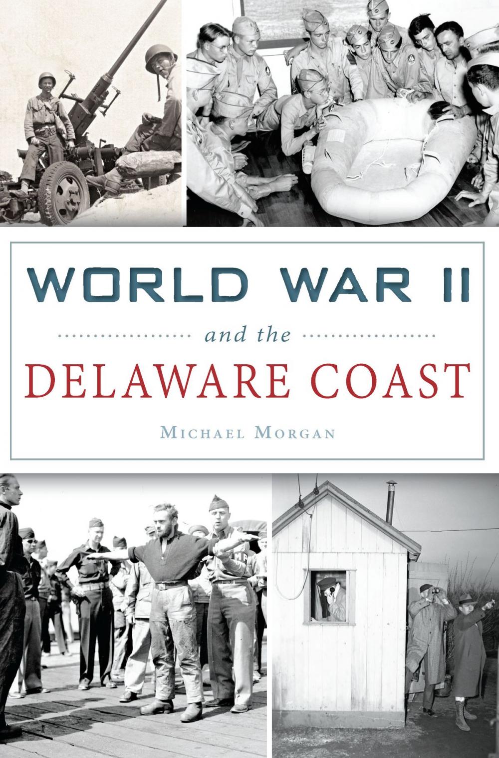 Big bigCover of World War II and the Delaware Coast