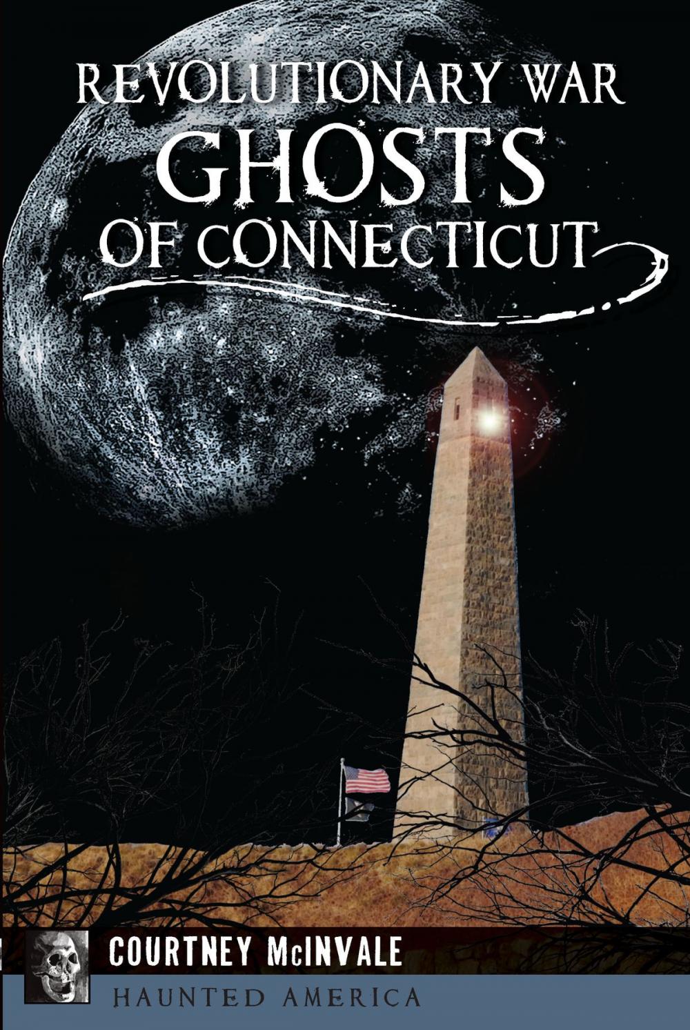 Big bigCover of Revolutionary War Ghosts of Connecticut