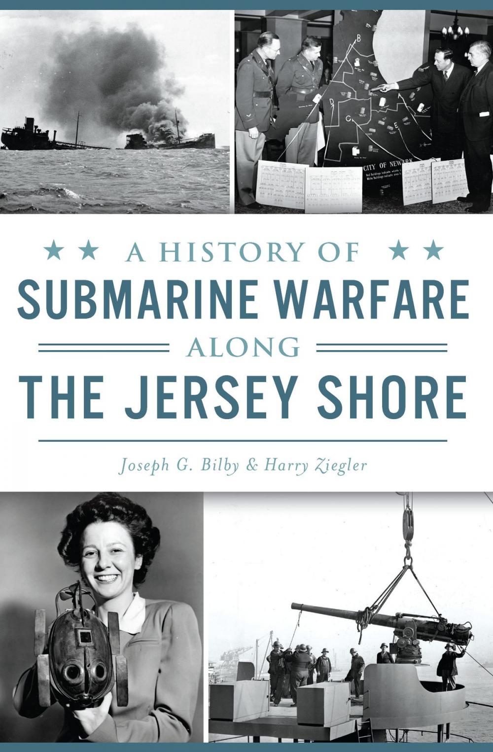 Big bigCover of A History of Submarine Warfare along the Jersey Shore