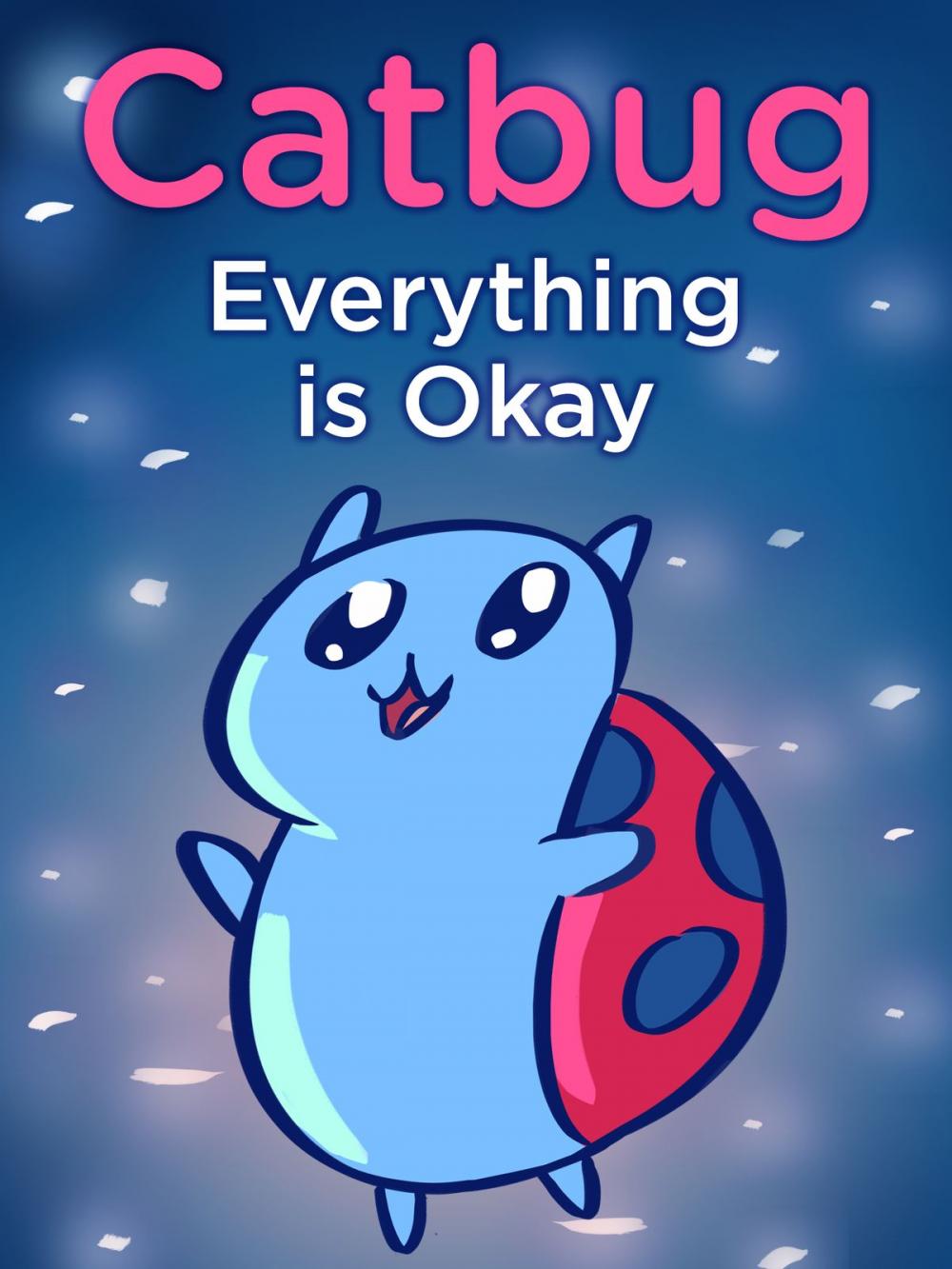 Big bigCover of Catbug: Everything is Okay