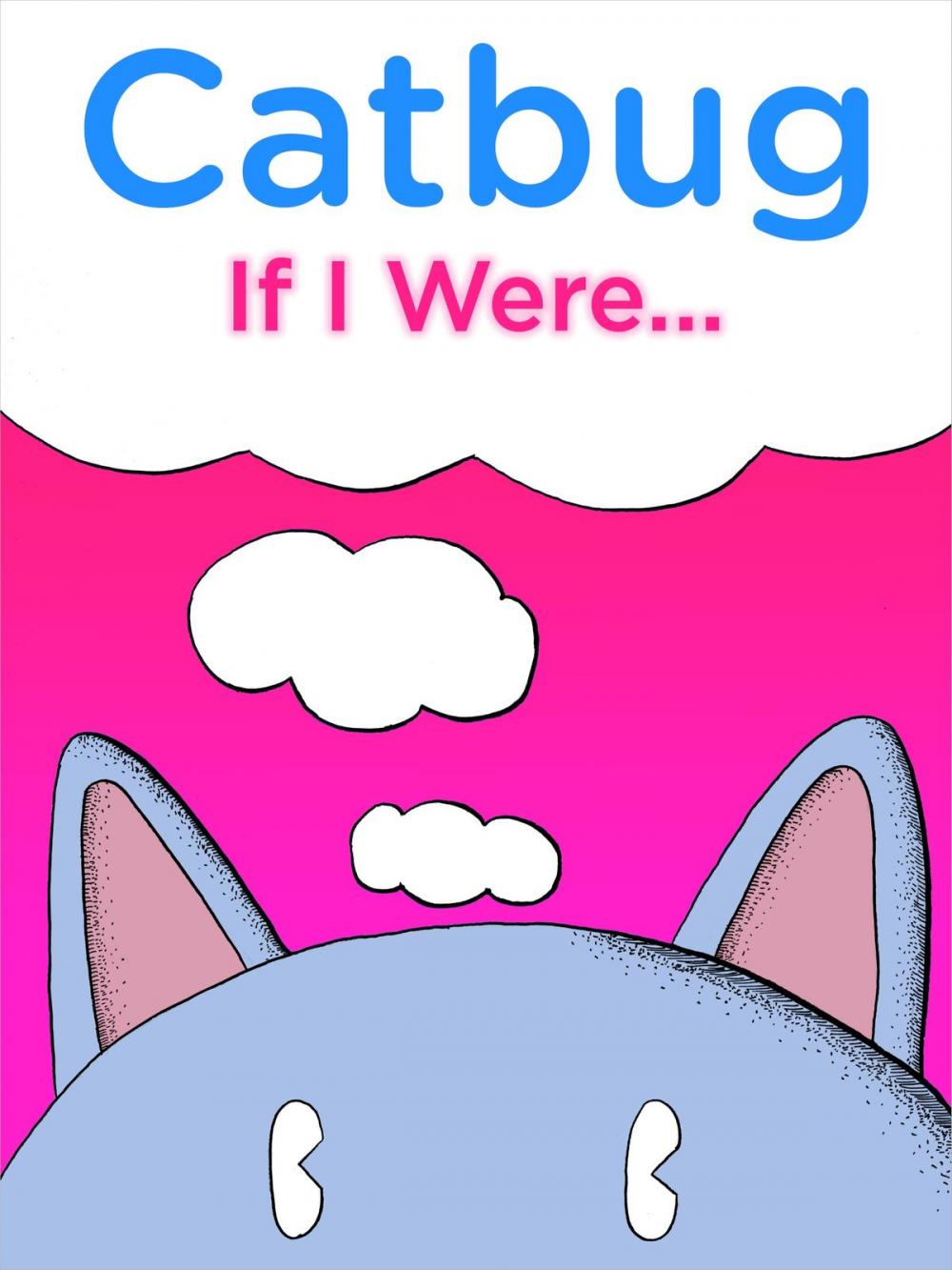 Big bigCover of Catbug: If I Were...