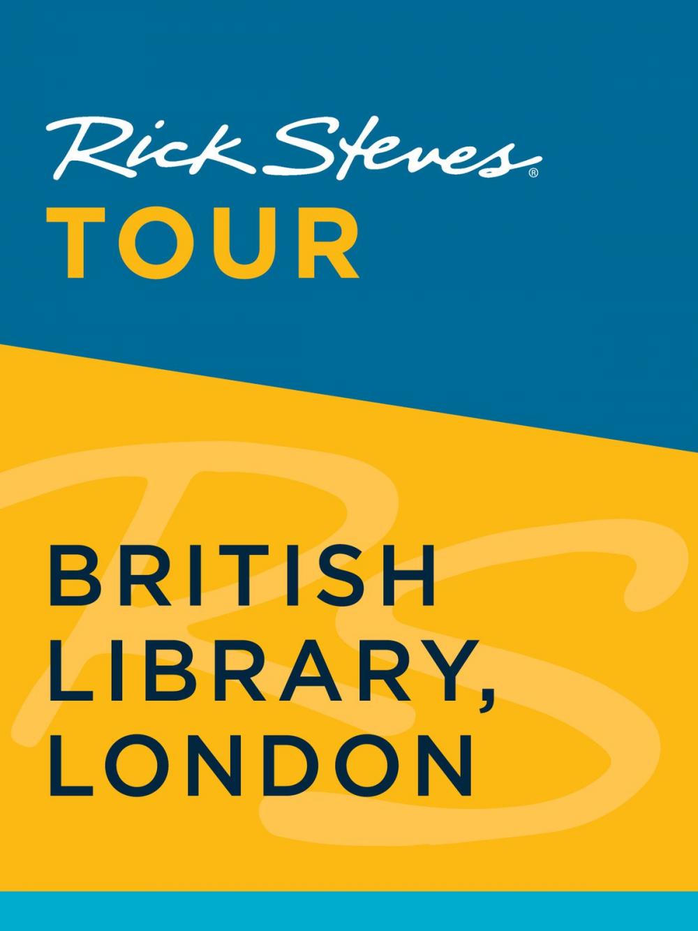 Big bigCover of Rick Steves Tour: British Library, London