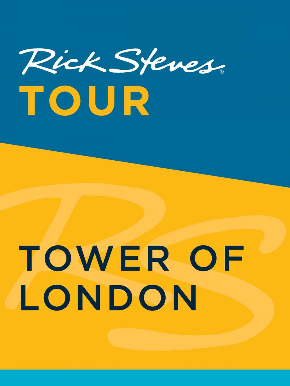 Big bigCover of Rick Steves Tour: Tower of London