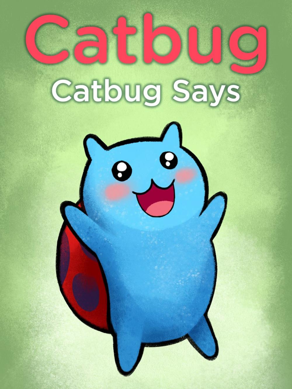 Big bigCover of Catbug Says