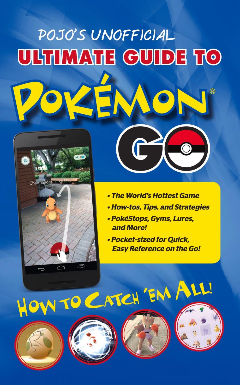 Big bigCover of Pojo's Unofficial Ultimate Guide to Pokemon GO