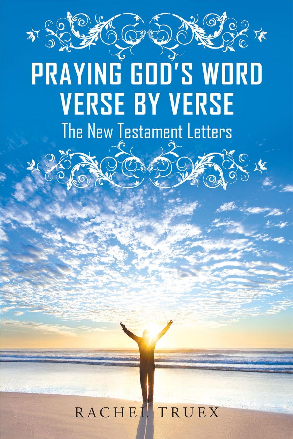 Big bigCover of Praying God’s Word Verse by Verse: The New Testament Letters