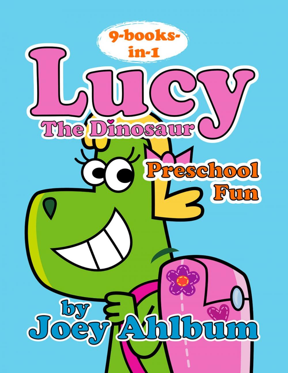 Big bigCover of Lucy the Dinosaur: Preschool Fun