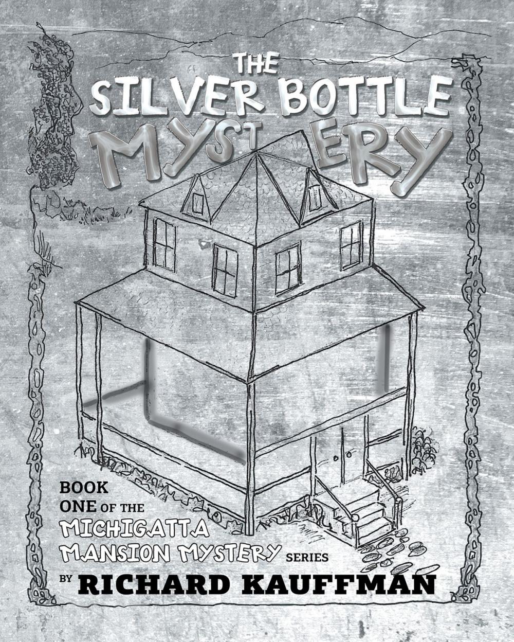 Big bigCover of The Silver Bottle Mystery