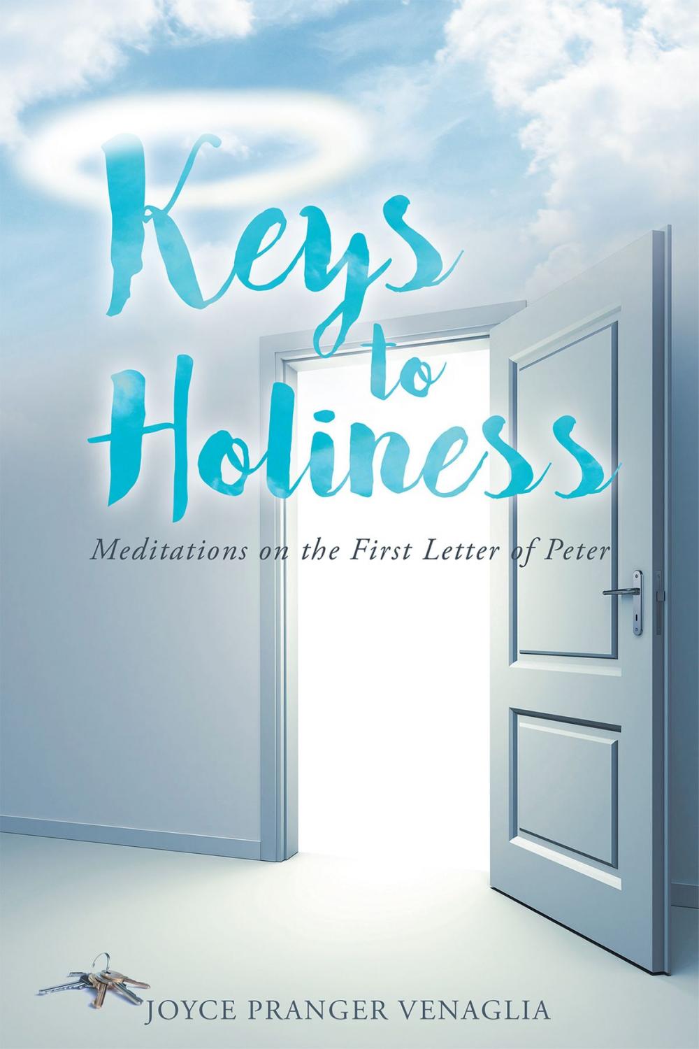 Big bigCover of Keys to Holiness: Meditations on the First Letter of Peter