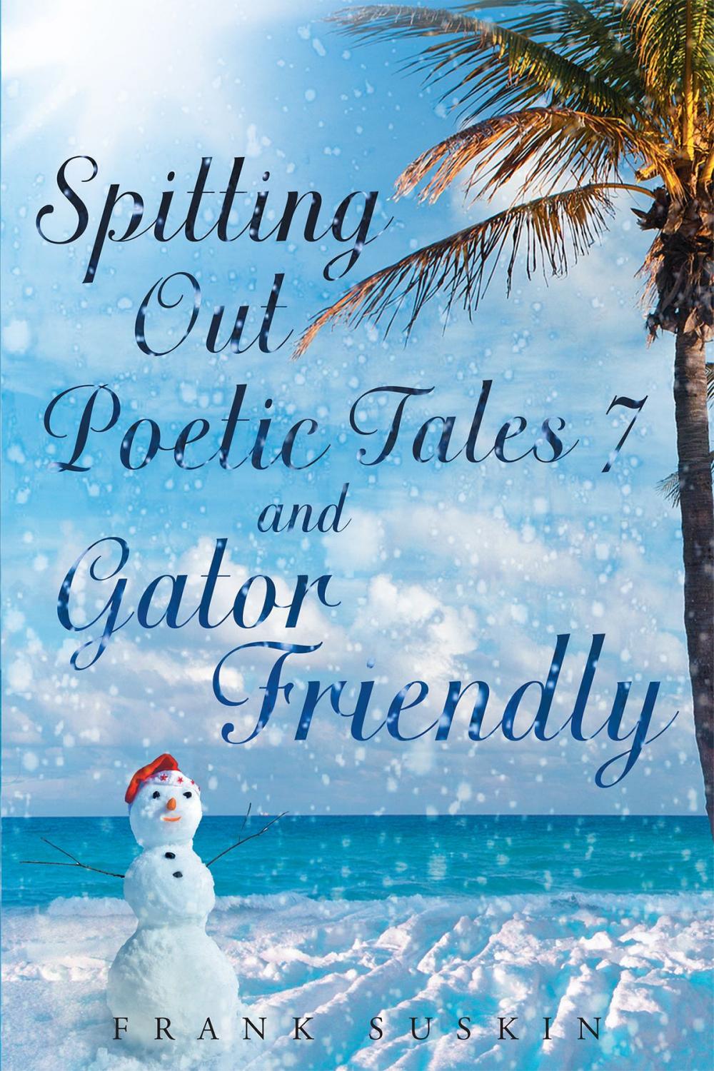 Big bigCover of Spitting out Poetic Tales 7 and Gator Friendly