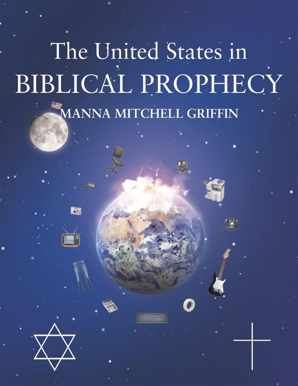 Big bigCover of The United States in Biblical Prophecy