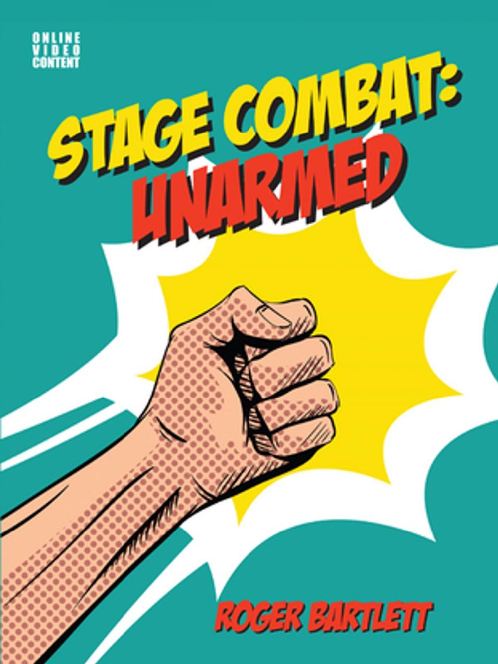 Big bigCover of Stage Combat: Unarmed (with Online Video Content)