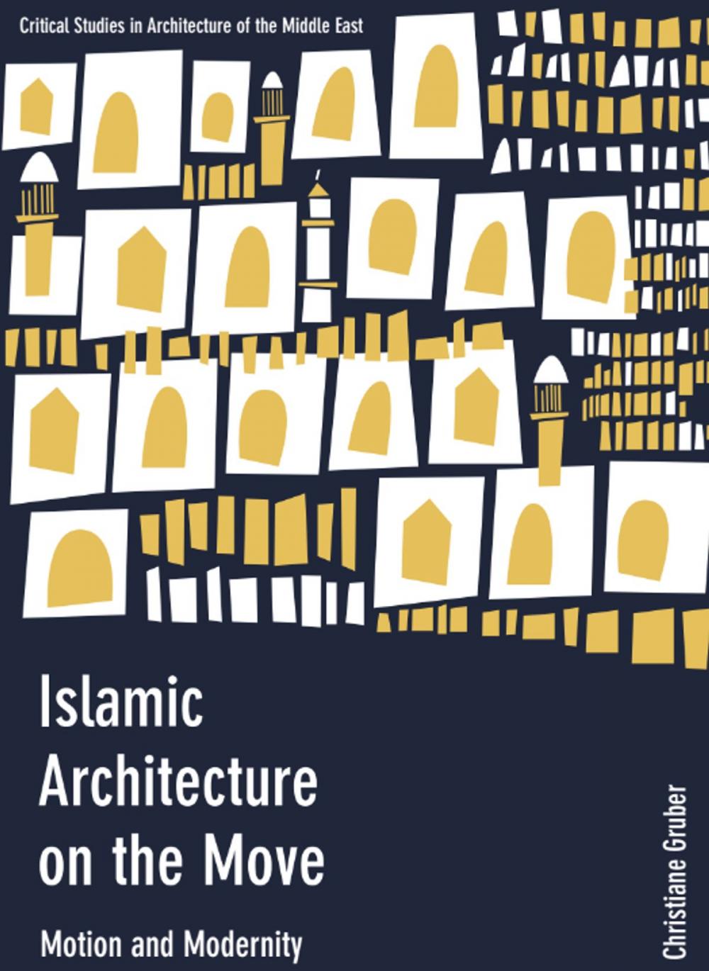 Big bigCover of Islamic Architecture on the Move