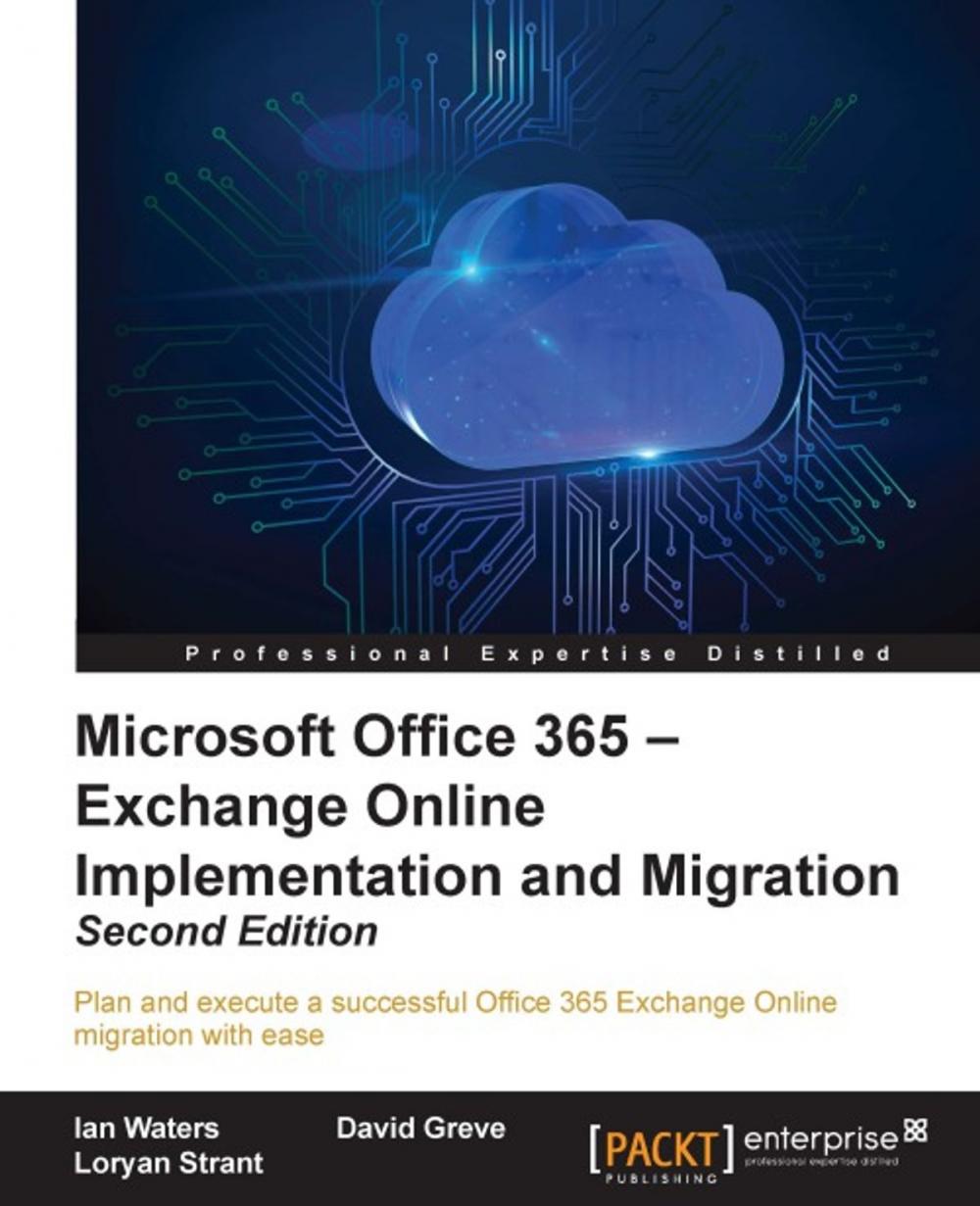 Big bigCover of Microsoft Office 365 – Exchange Online Implementation and Migration - Second Edition