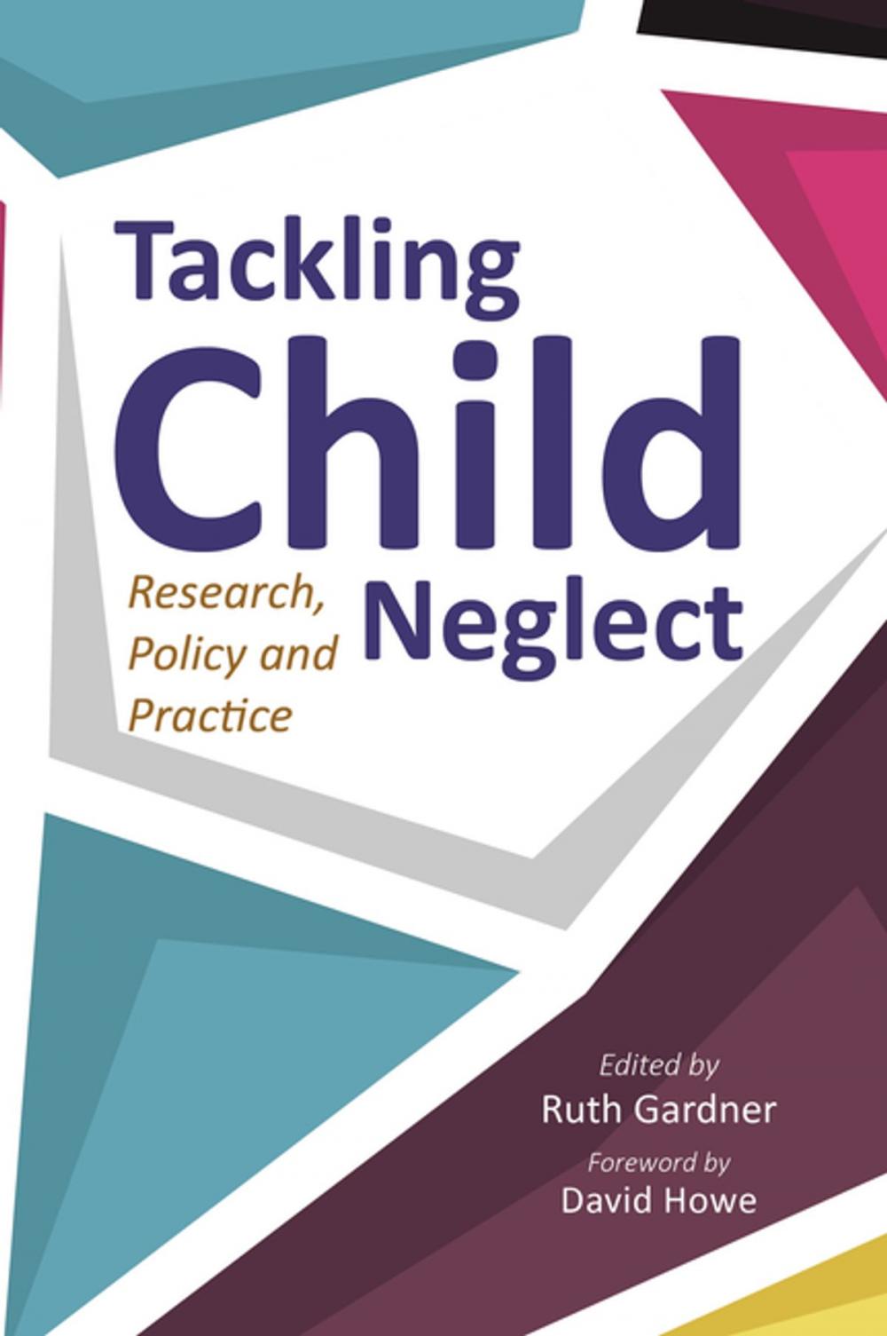 Big bigCover of Tackling Child Neglect